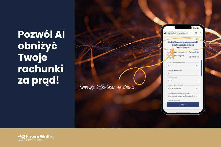 Jak inteligentny system zarządzania energią (EMS) PowerWallet obniża rachunki za prąd z fotowoltaiki?